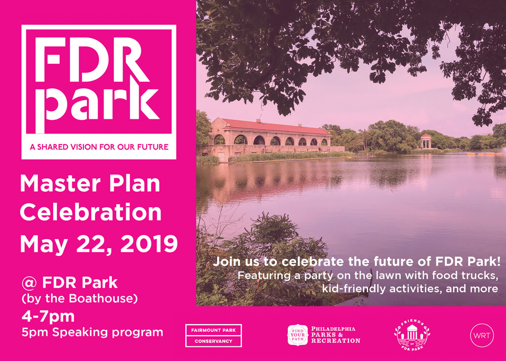 FDR Park Master Plan Celebration Fairmount Park Conservancy